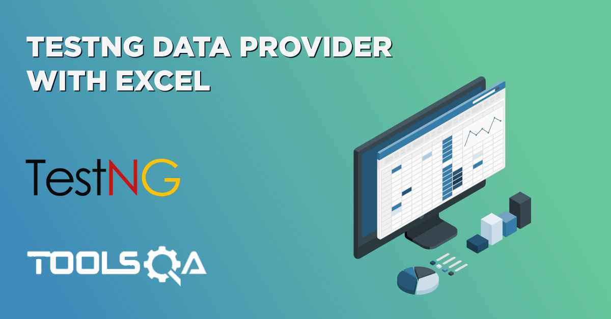 How to use TestNG Data Provider with Excel for Data Driven Testing